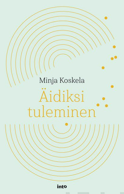 Äidiksi tuleminen Online Sale