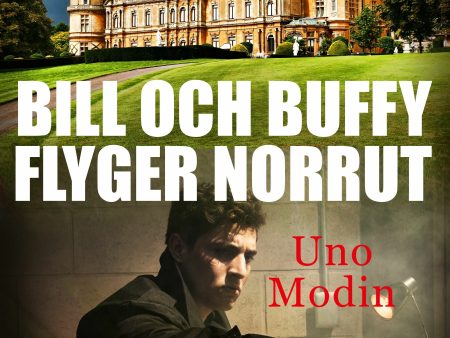 Bill och Buffy flyger norrut For Cheap