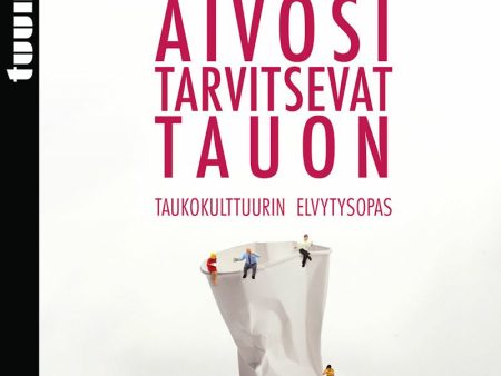 Aivosi tarvitsevat tauon For Sale